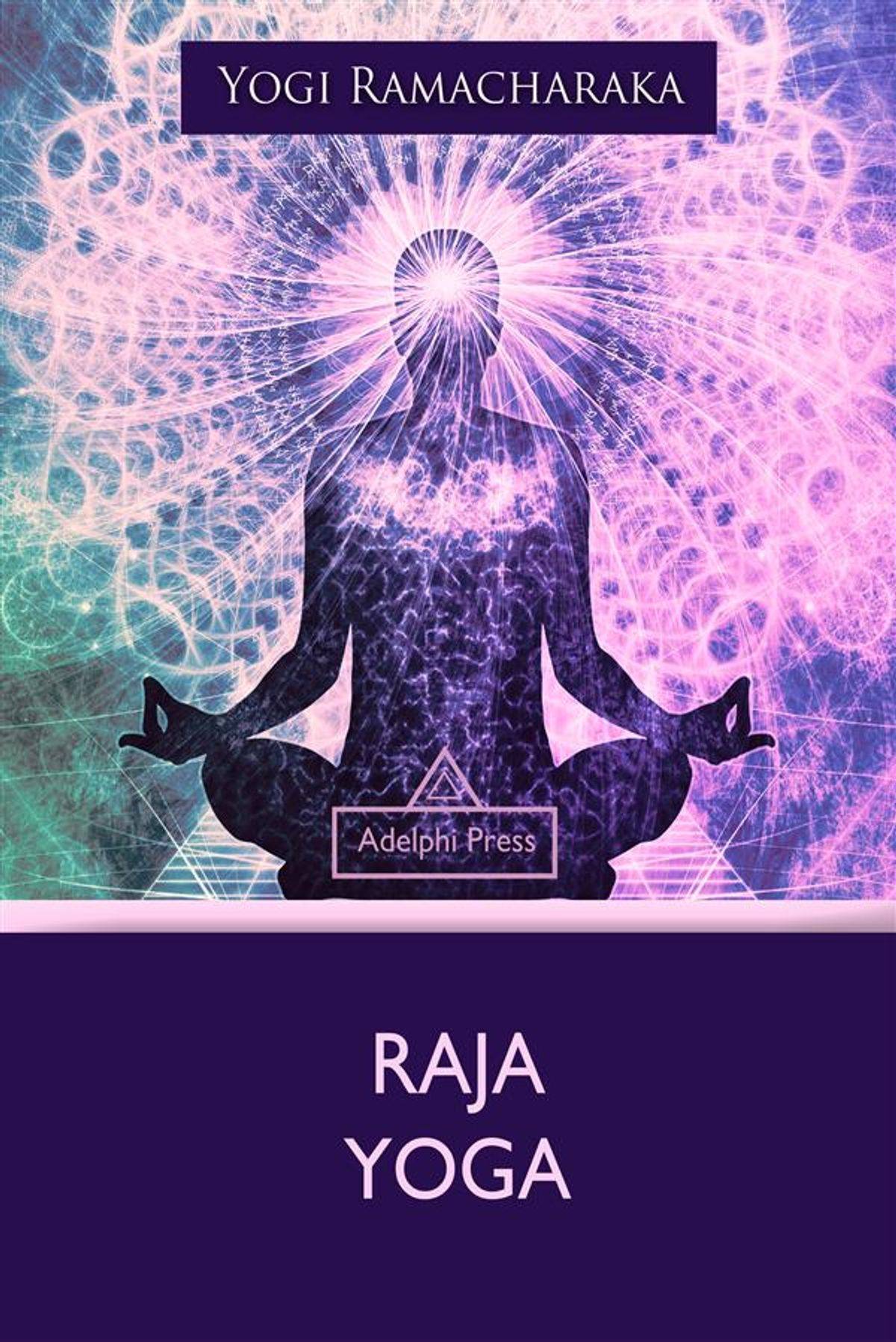 Раджа-Йога или «царская йога»